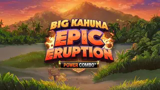 Big Kahuna Epic Eruption Power Combo game tile